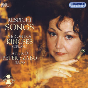 Ottorino Respighi: Songs