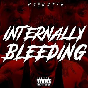 Internally Bleeding (Explicit)