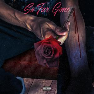 So Far Gone(feat. Rezcoast Grizz) (Explicit)