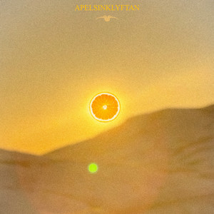 APELSINKLYFTAN (Explicit)