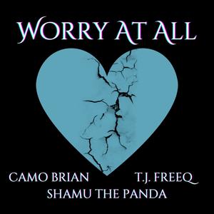 Worry At All (Explicit)