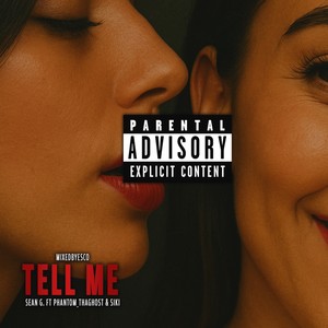 TELL ME (Explicit)