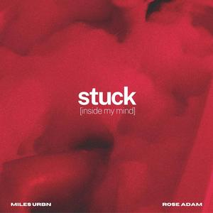 Stuck(inside my mind)(feat. Rose Adam)
