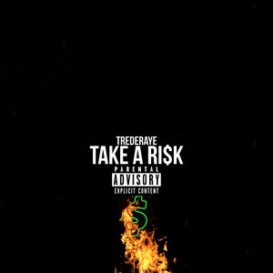 TAKE A RISK (Explicit)