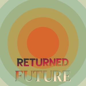 Returned Future