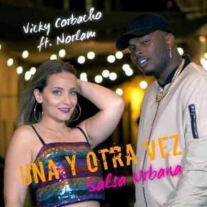 Una y Otra Vez(Salsa Urbana)[feat. Norlam]