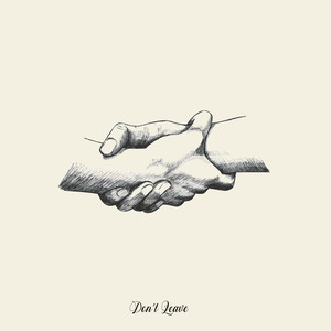 Don't Leave