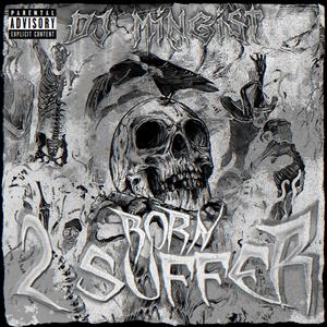 Born 2 Suffer (Explicit)