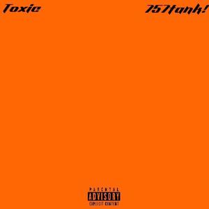 Toxic (Explicit)