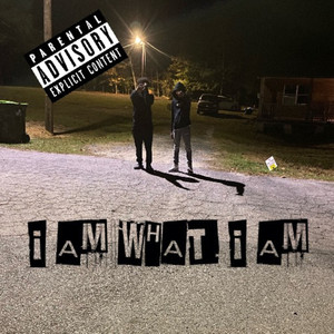 I Am What I Am (Explicit)