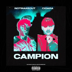 CAMPION (feat. Notmakeout) [Explicit]