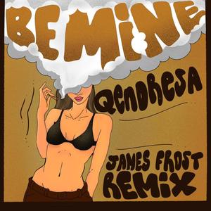 Be Mine (feat. Qendresa) [Jungle Remix]