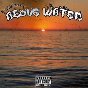 Above Water (Explicit)