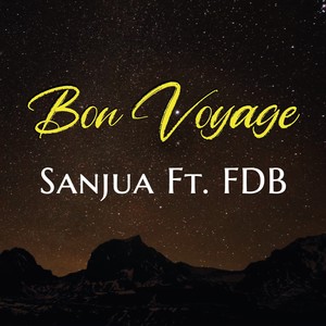 Bon Voyage(feat. FDB) (Explicit)