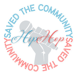 HipHop Saved the Community