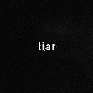 liar (Explicit)