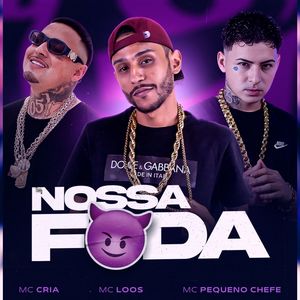 NOSSA FODA (Explicit)