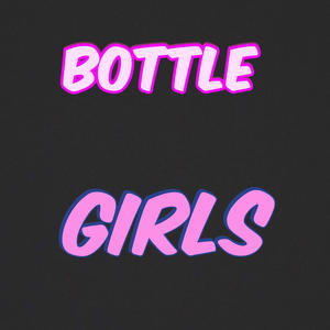 Bottle Girls