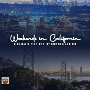 Weekends In California (feat. RobJay Dinero & Analisa)