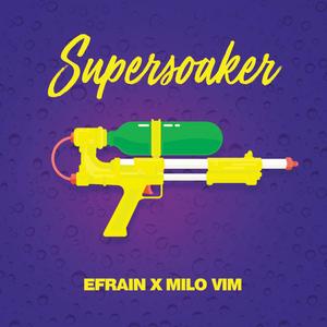 Supersoaker (feat. Milo Vim)