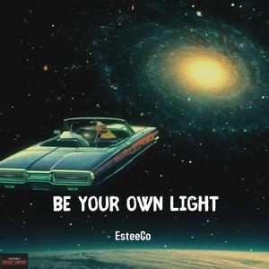 Be Your Own Light (feat. Av&Ace) (Explicit)