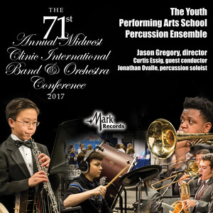 2017 Midwest Clinic: The Youth Performing Arts School Percussion Ensemble (Live)