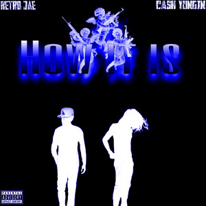 How It Is (Explicit)