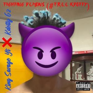 Fighting Demons (#FREE KDOTTY) (Explicit)