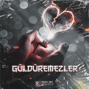 GÜLDÜREMEZLER (Explicit)