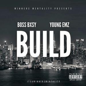 Build (feat. Young Emz)