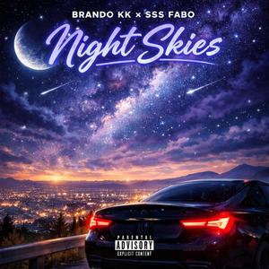 Night Skies (feat. Brando KK) (Explicit)
