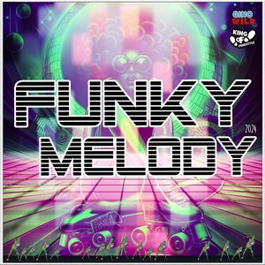 Funky Melody 2024