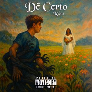 Dê Certo (Explicit)
