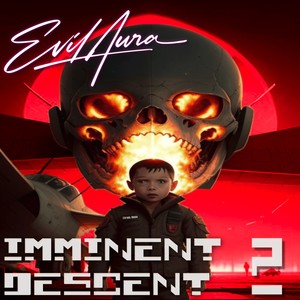 Imminent Descent 2 (Explicit)