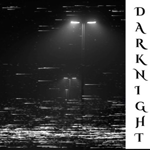 Dark Night (Explicit)