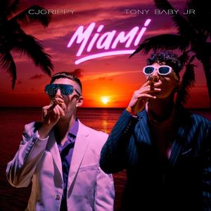 Miami (feat. Tony Baby Jr) [Explicit]