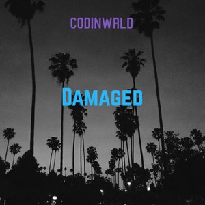 Damaged (Explicit)