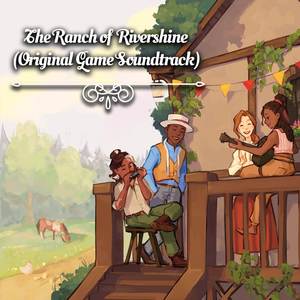 The Ranch of Rivershine (Original Game Soundtrack)