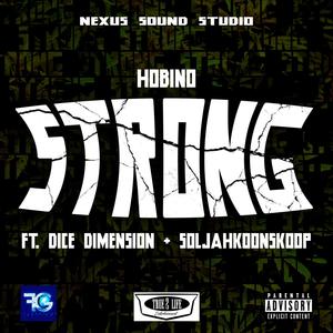 Strong (feat. Dice Demension & Soljahkoon Skoop) [Explicit]