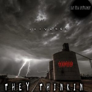 904yungn - They thinkin (Explicit)