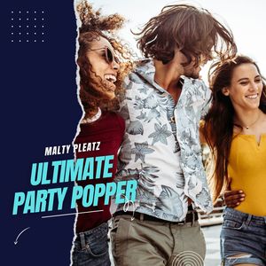 Ultimate Party Popper (Original Mix)
