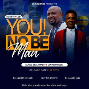 You No Be Man (feat. AK Prince)