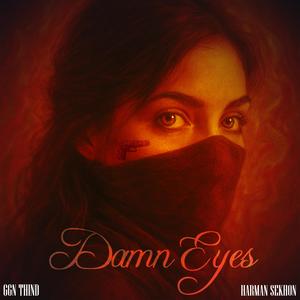 DAMN EYES (feat. Harman Sekhon & Sikaari)