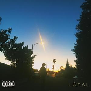 Loyal (feat. Wy Purple) [Explicit]