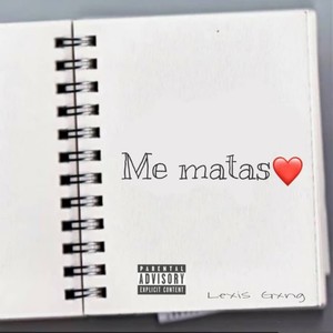 Me Matas (Explicit)