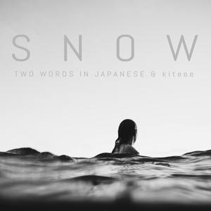 Snow (feat. Kiteee)