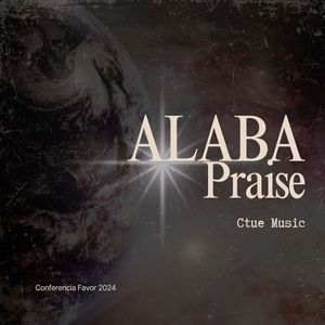 Alaba Praise (En Vivo Conferencia Favor 2024)