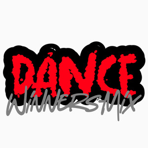 DANCE (WINNERS MIX)