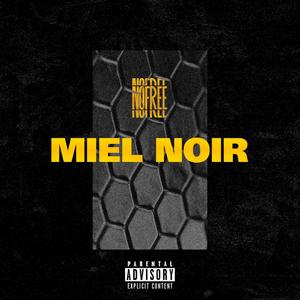 Miel noir (Explicit)