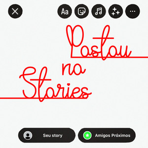 Postou no Stories (Explicit)